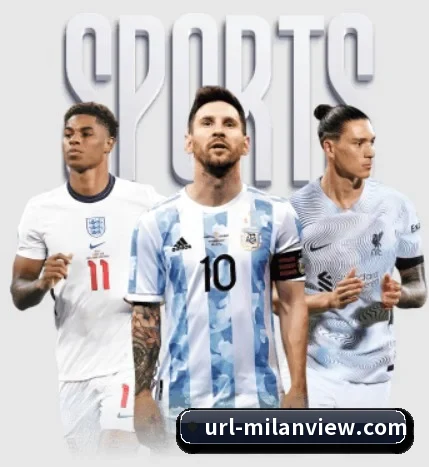 五大体育板块覆盖,从比分到直播全覆盖（milansport.com）